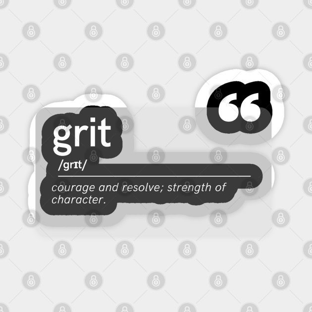 Grit Synonym For Teacher Motivation Grit Sticker TeePublic